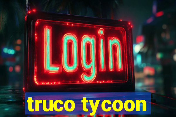 truco tycoon